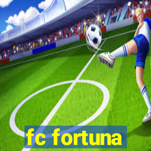 fc fortuna