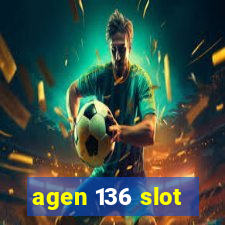 agen 136 slot