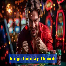 bingo holiday fb code