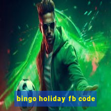 bingo holiday fb code