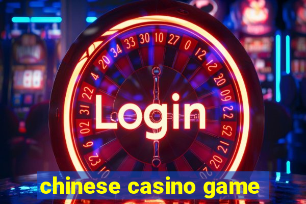 chinese casino game