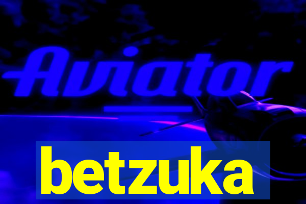 betzuka