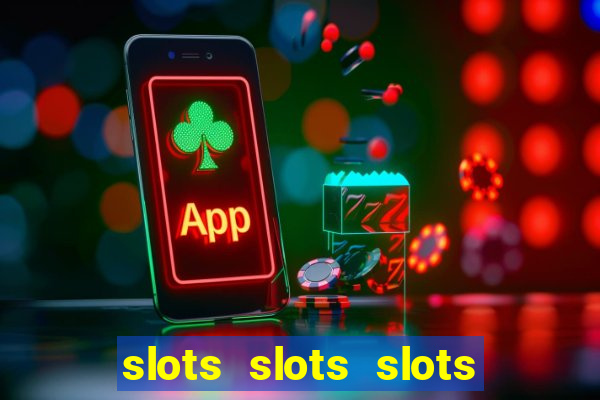 slots slots slots for fun free