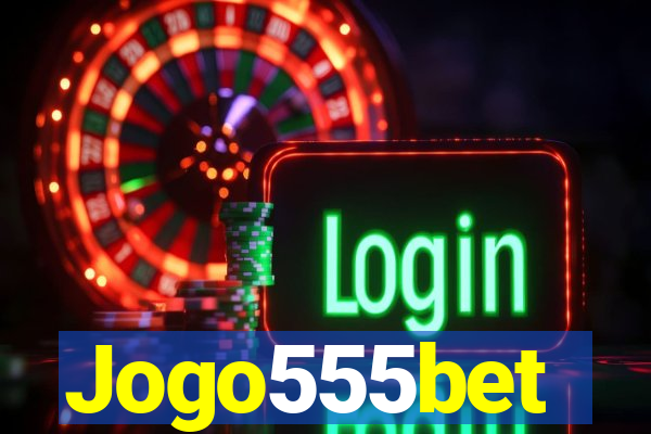 Jogo555bet