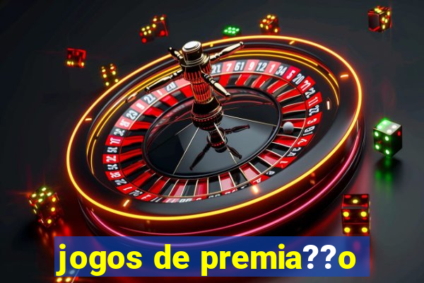 jogos de premia??o