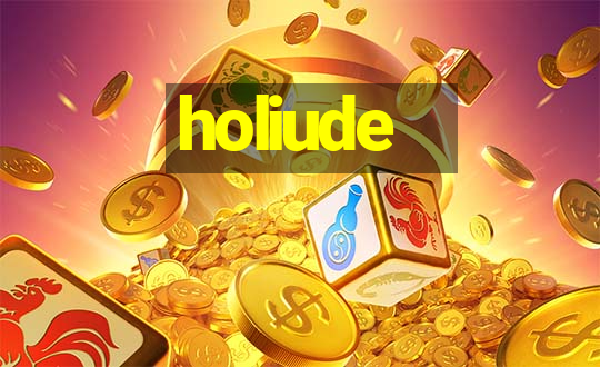 holiude