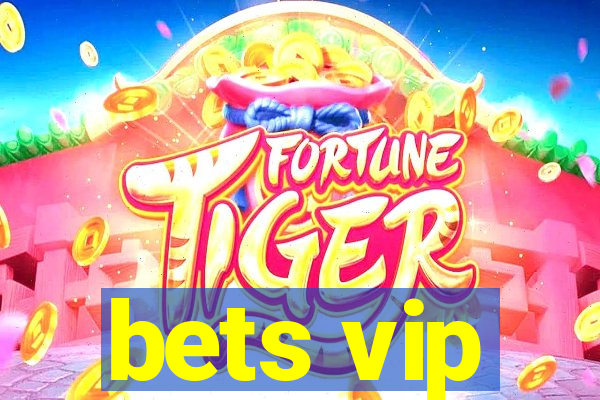 bets vip