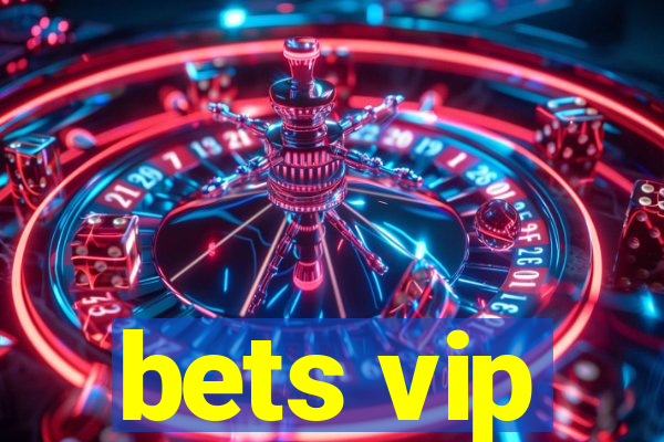 bets vip