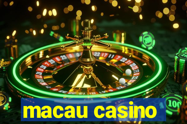 macau casino