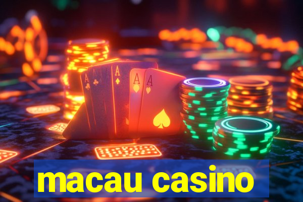 macau casino