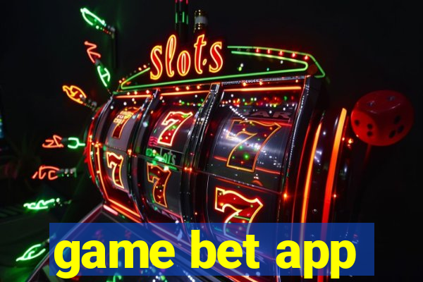 game bet app