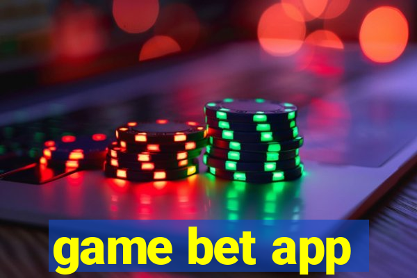 game bet app