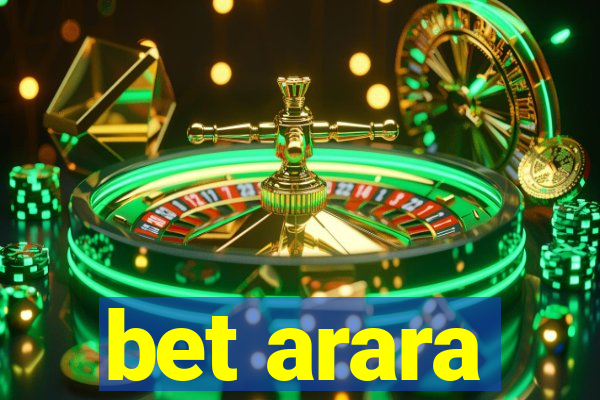 bet arara