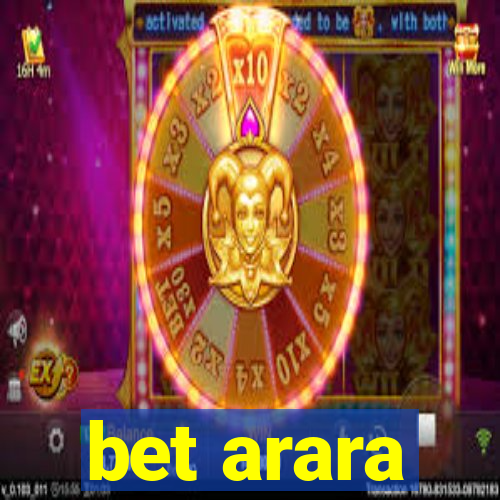 bet arara