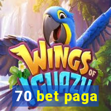 70 bet paga