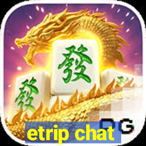 etrip chat