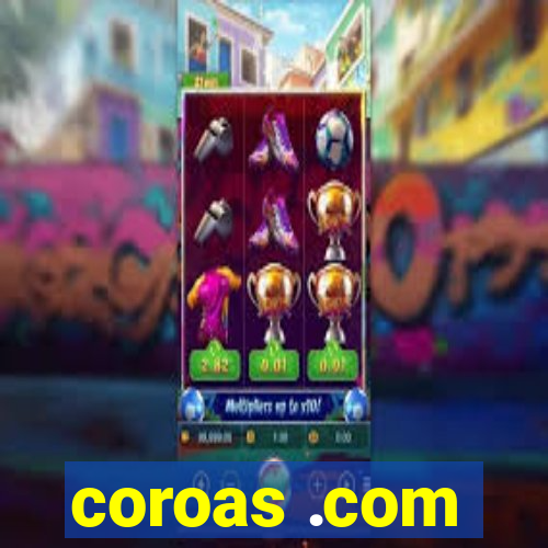 coroas .com