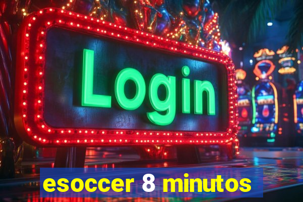 esoccer 8 minutos