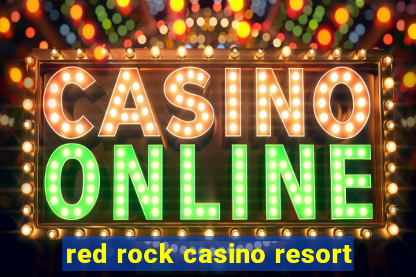 red rock casino resort