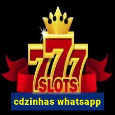 cdzinhas whatsapp