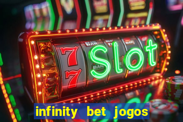 infinity bet jogos de hoje