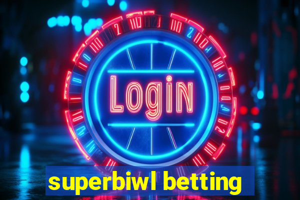 superbiwl betting