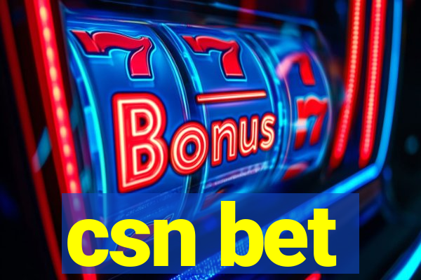 csn bet