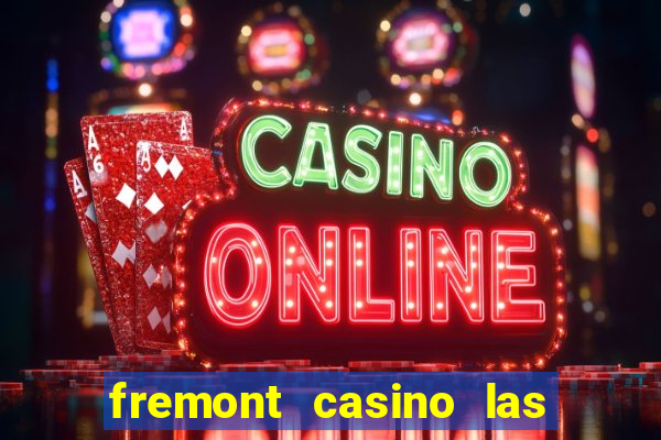 fremont casino las vegas nevada