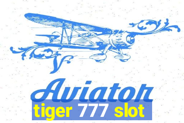 tiger 777 slot