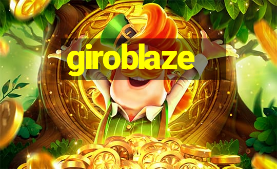 giroblaze