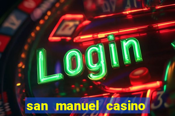 san manuel casino slot machines