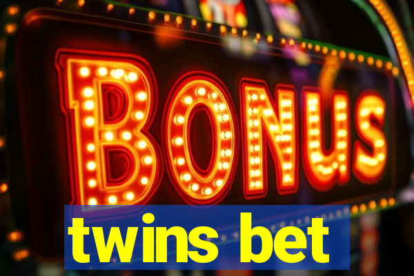 twins bet