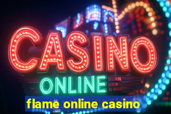 flame online casino