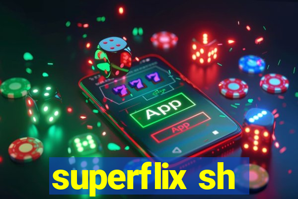 superflix sh