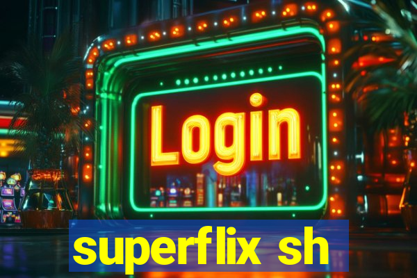 superflix sh