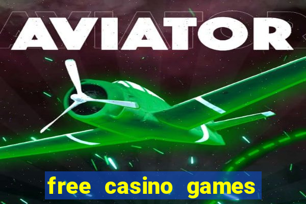 free casino games slot games