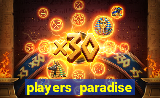 players paradise casino slots