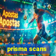 prisma scans