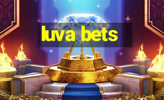 luva bets