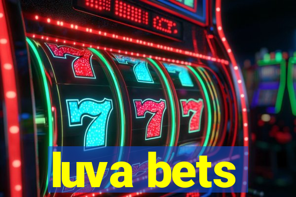 luva bets