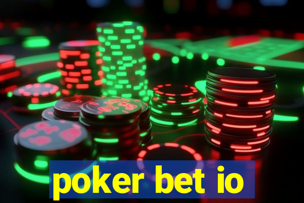 poker bet io