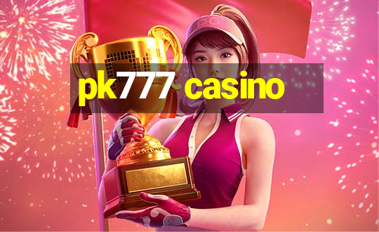 pk777 casino