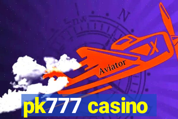 pk777 casino