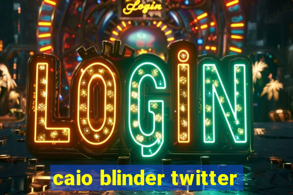 caio blinder twitter