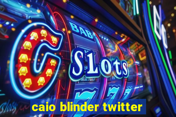 caio blinder twitter