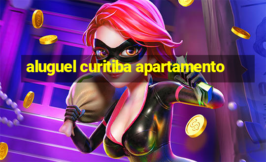 aluguel curitiba apartamento