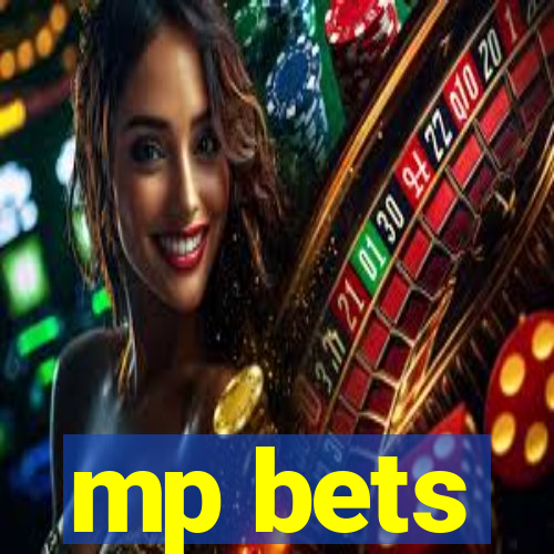 mp bets