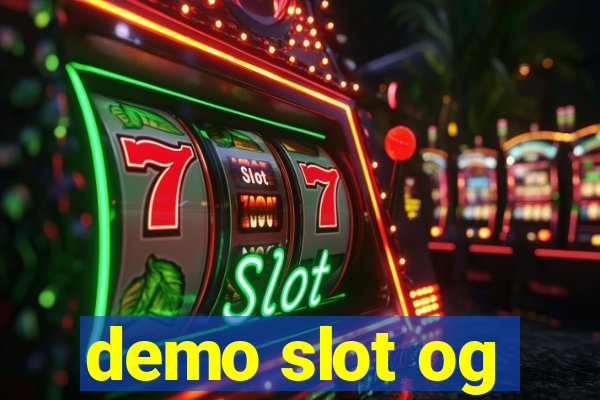 demo slot og