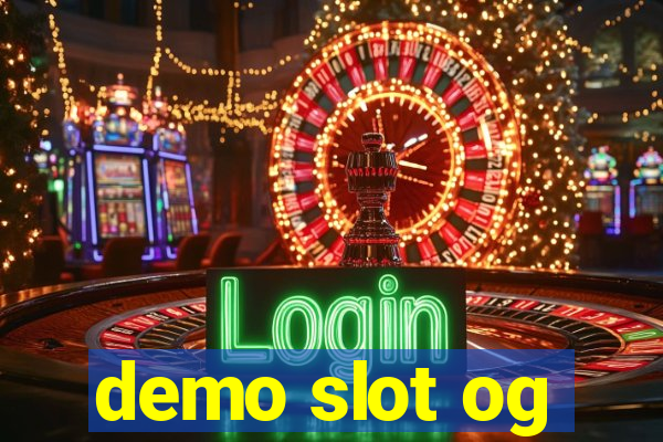 demo slot og