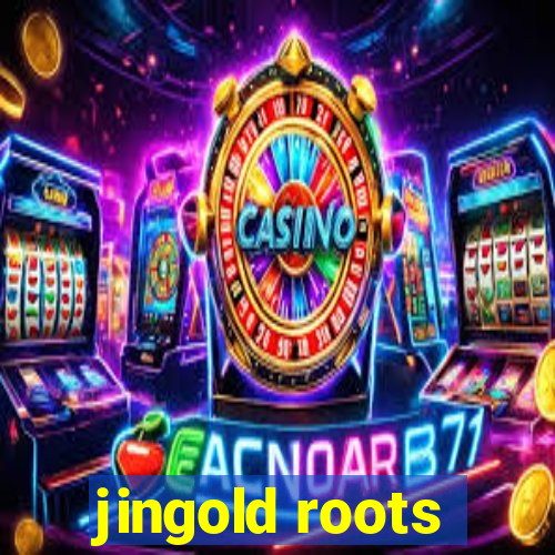 jingold roots